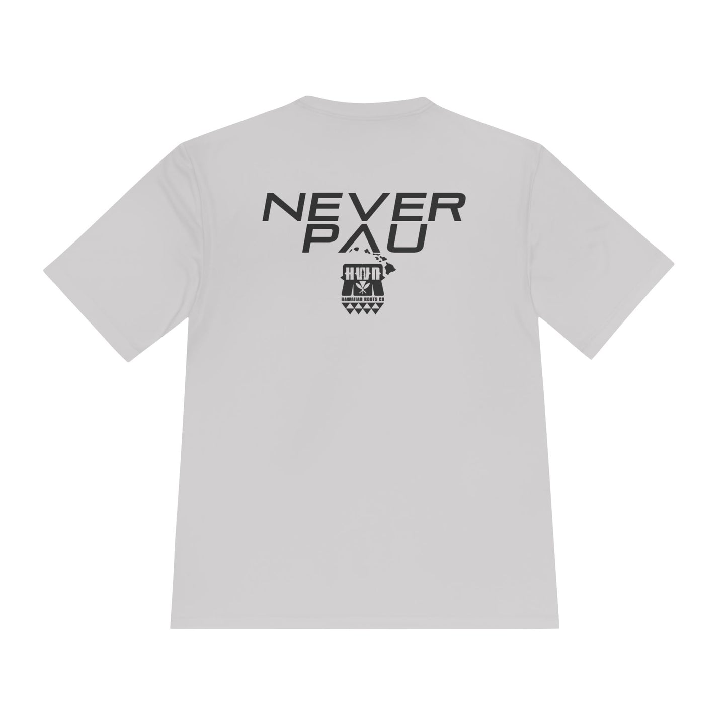 Never Pau Mana Strong DryCore Performance Short Sleeve Tee