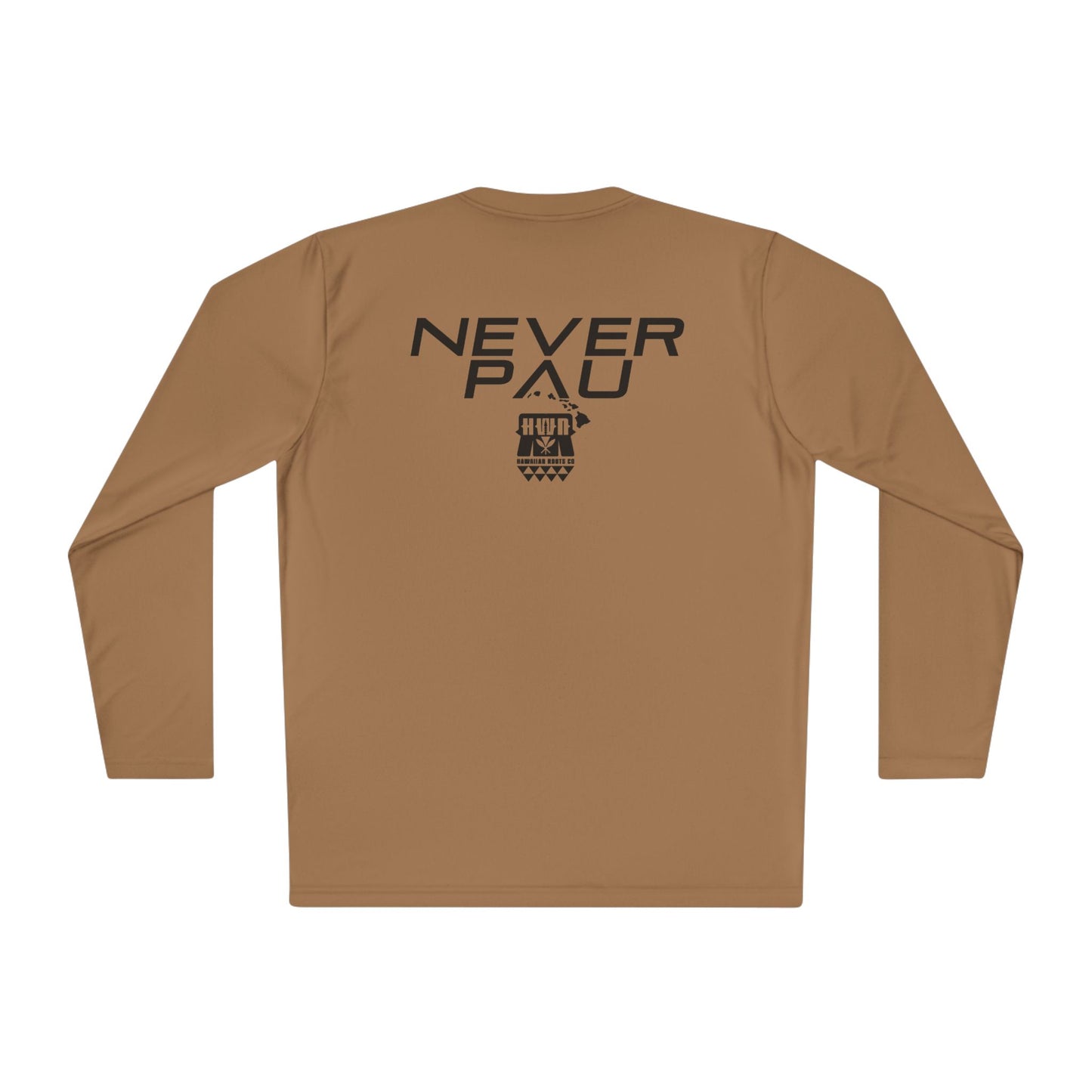 Never Pau Mana Strong DryCore Performance Long Sleeve Tee