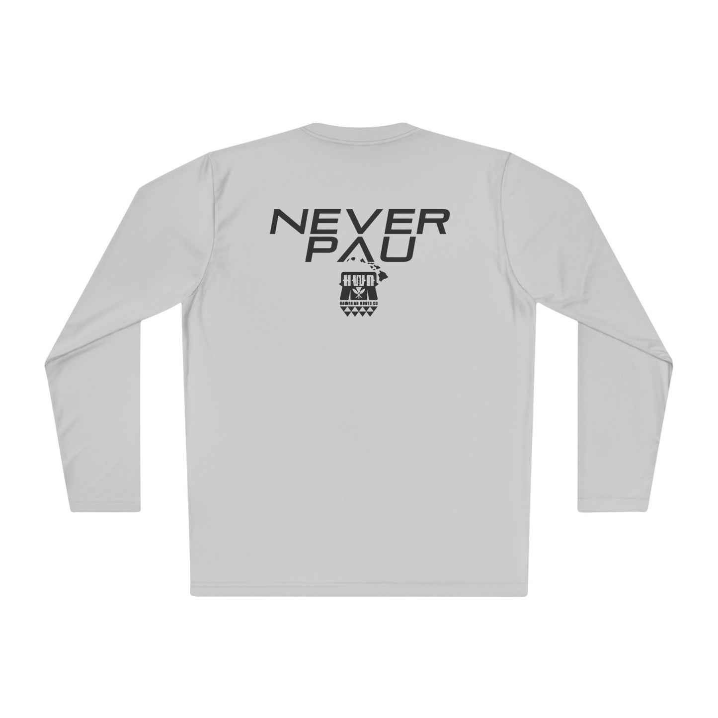 Never Pau Mana Strong DryCore Performance Long Sleeve Tee