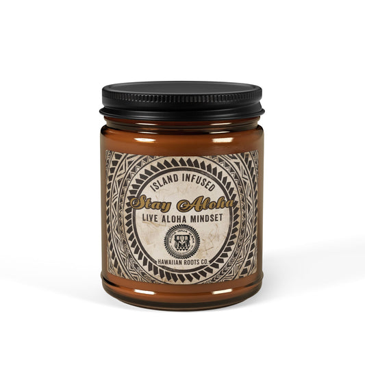 Stay Aloha Soy Candle | Island Infused Mindset, Amber Jar 9oz